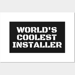 World's Coolest Installer Posters and Art